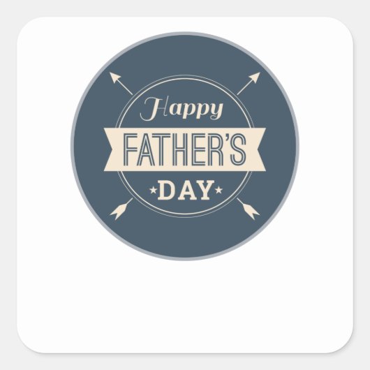 Happy Vathers Day Geschenk von allen Quadratischer Aufkleber (Vorderseite)