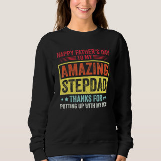 Happy Vathers Day to My Phantastisch Stepdad Retro Sweatshirt