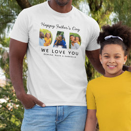 Happy Vathers Day Vater Custom Family Foto Collage T-Shirt