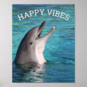Happy Vibes lächeln Dolphin oder fügen Sie Ihr Fot Poster (Vorne)
