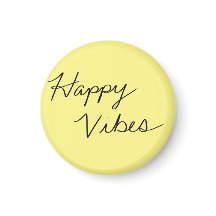 Happy Vibes Yellow Cursive Typografy Button