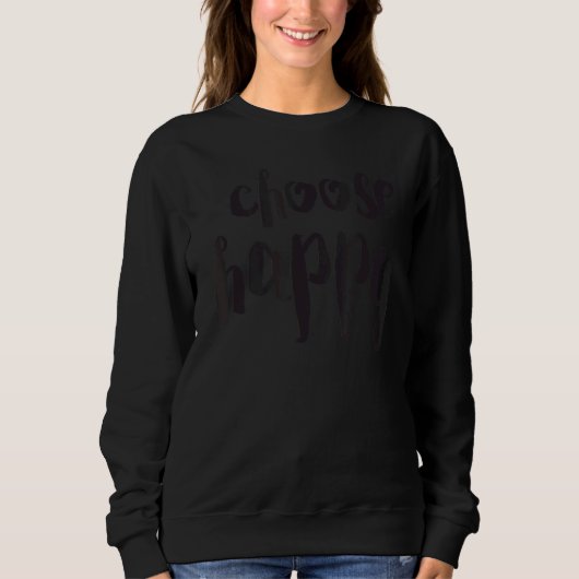 Happy wählen sweatshirt (Vorderseite)
