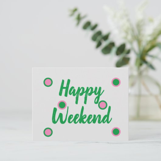 Happy Weekend Postkarte (Stehend Vorderseite)