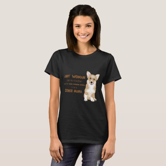 Happy Welsh Corgi Pembroke - CORGI MAMA T-Shirt (Vorne ganz)