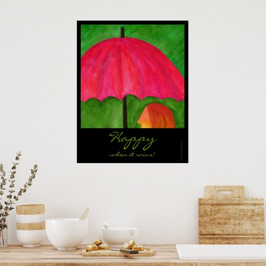 Happy, wenn es regnet Poster (Küche)