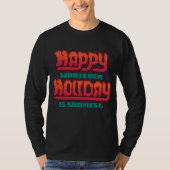 Happy whatever holiday is sooner pixel art T-Shirt (Vorderseite)