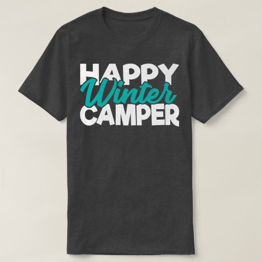 Happy Winter Camper Snow Camping Legend Winter Cam T-Shirt (Design vorne)