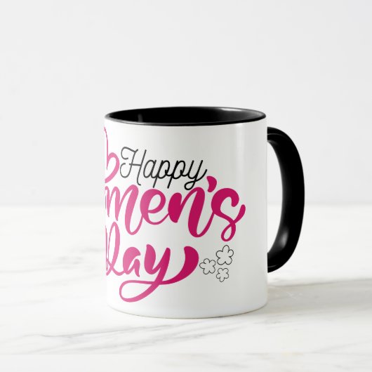 Happy Women's Day 8 März | Internationale Frauen Tasse (VorderseiteRechts)