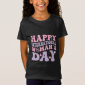 Happy Women's Day Retro Design T-Shirt (Vorderseite)