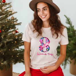 Happy Women's Day T - Shirt