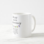 Happy Work Anniversary, Funny Coworker Coffee Tass Kaffeetasse (VorderseiteRechts)