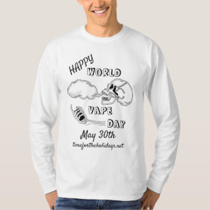 Happy World Vape Day 30. Mai T-Shirt