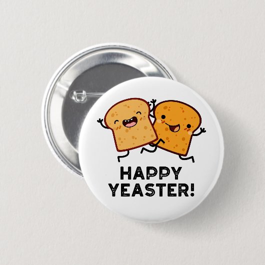 Happy Yeaster Funny Bread Pub Button (Vorne & Hinten)