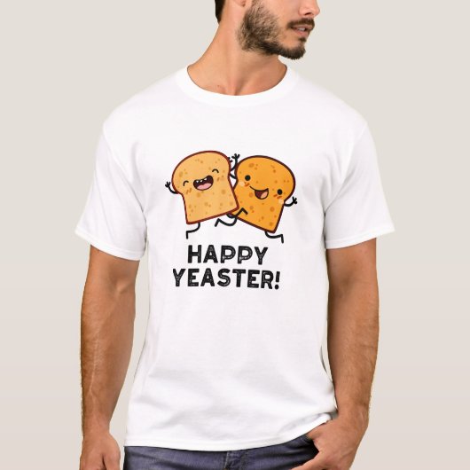 Happy Yeaster Funny Bread Pub T-Shirt (Vorderseite)