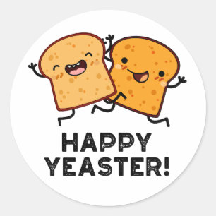 Happy Yeaster Funny Bread Puns Runder Aufkleber