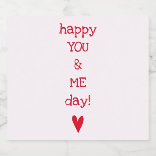 Happy You & Me Day - Funny Anniversary Quote Schaumweinetikett (Einzelnes Label)