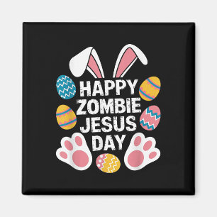 Happy Zombie Jesus Day Oster Zombie Magnet