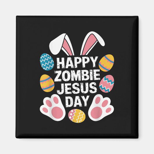 Happy Zombie Jesus Day Oster Zombie Magnet (Vorne)