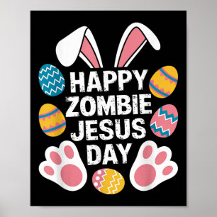 Happy Zombie Jesus Day Oster Zombie Poster