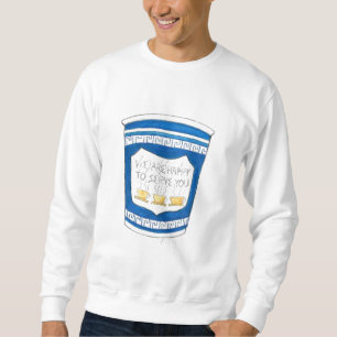 Happy zu servieren Sie griechisch Kaffee Cup Sweat Sweatshirt