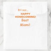 HAPPYHOMECOMING!, Beat Miami!, BH sez... Runder Aufkleber (Tasche)