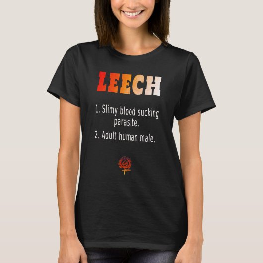 HappyWorkT LEECH DEFINITION FEMINIST HALLOWEEN T-Shirt (Vorderseite)