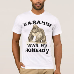 HARAMBE WAR MEINE HOMEBOY, GORILLA T - Shirt
