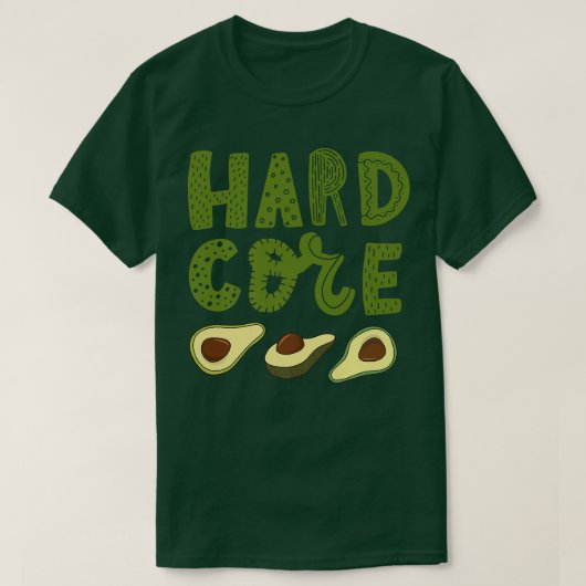 Hard Core Avocado Funny T-Shirt (Design vorne)