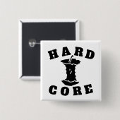 Hard Core Button (Vorne & Hinten)