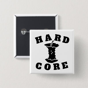 Hard Core Button