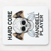 Hard Core Handbell Player Mousepad (Vorne)