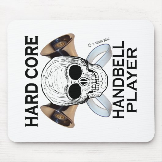 Hard Core Handbell Player Mousepad (Vorne)