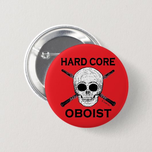 Hard Core Oboist Button (Vorne & Hinten)