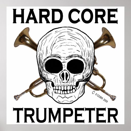 Hard Core Trumpeter Poster (Vorne)