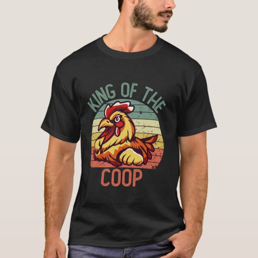 Hard Daddy Shirts für Men Chicken King of the Coop (Vorderseite)