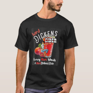 Hard Dickens Cider Girl Whiskey und Bier Apple Hu T-Shirt