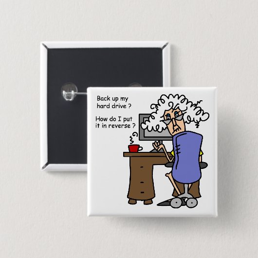 Hard Drive Back Up Humorous Button (Vorne & Hinten)