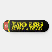 HARD EARS Skateboard (Horizontal)