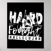 Hard Fought Hallelujah Praise Jesus Bible Verse Ch Poster (Vorne)