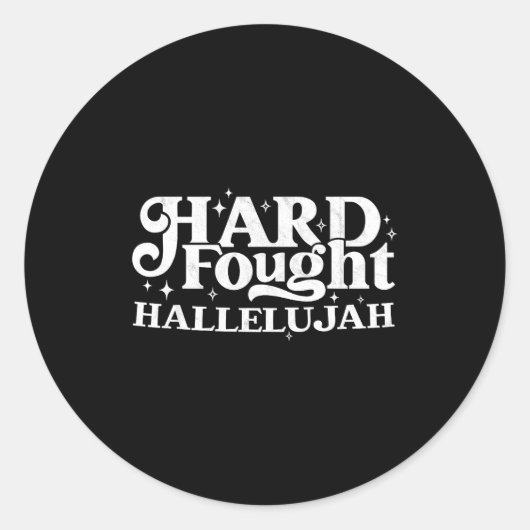 Hard Fought Hallelujah Runder Aufkleber (Vorderseite)