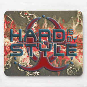 HARD ist mein STYLE + Ihr Hintergrundbild Mousepad