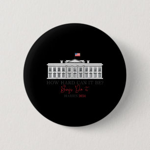 Hard Kann es Jungen sein, es Harris 2024 Kamala 20 Button