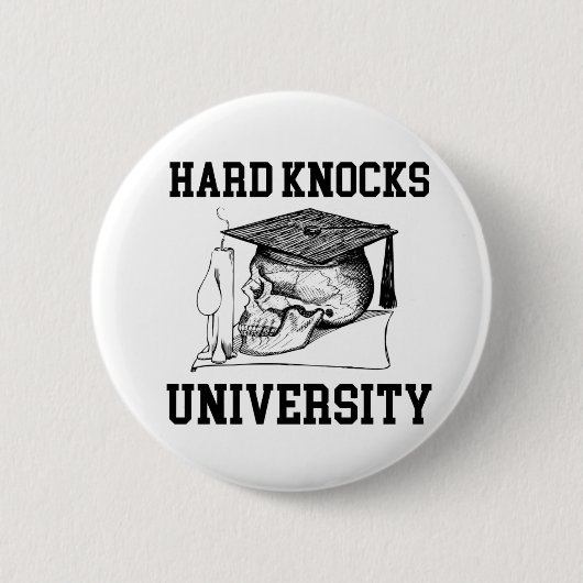 HARD KNOCKS UNIVERSITY - School of Hard Knocks Button (Vorderseite)