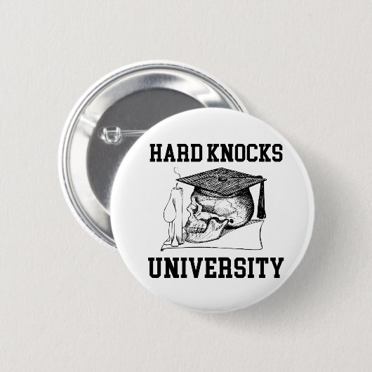 HARD KNOCKS UNIVERSITY - School of Hard Knocks Button (Vorne & Hinten)
