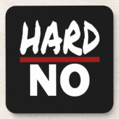 HARD NO, Funny Stuborn No Danke Getränkeuntersetzer (Vorderseite)