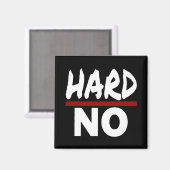 HARD NO, Funny Stuborn No Danke Magnet (Vorderseite/Rückseite)