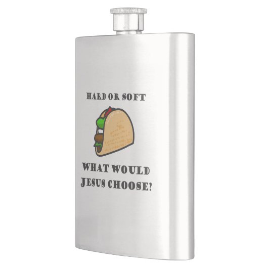 Hard oder Soft Taco, was sollte Jesus wählen Flachmann (Links)