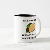 Hard oder Soft Taco, was sollte Jesus wählen Zweifarbige Tasse (VorderseiteRechts)