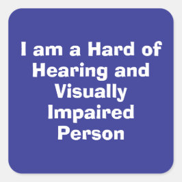 Hard of Hearing and Visually Impaired Person Blue Quadratischer Aufkleber