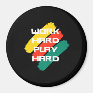 Hard Play Hard Cool Design Classic Magnet